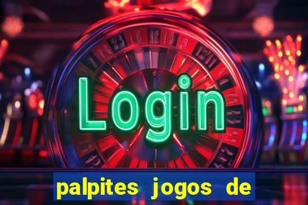 palpites jogos de quarta feira